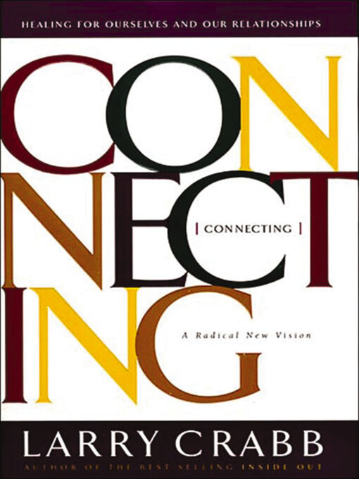 Title details for Connecting by Larry Crabb - Available